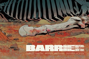 A new episode of Barrier by Vaughn, Martin and Vicente is up